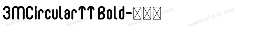 3MCircularTT Bold字体转换